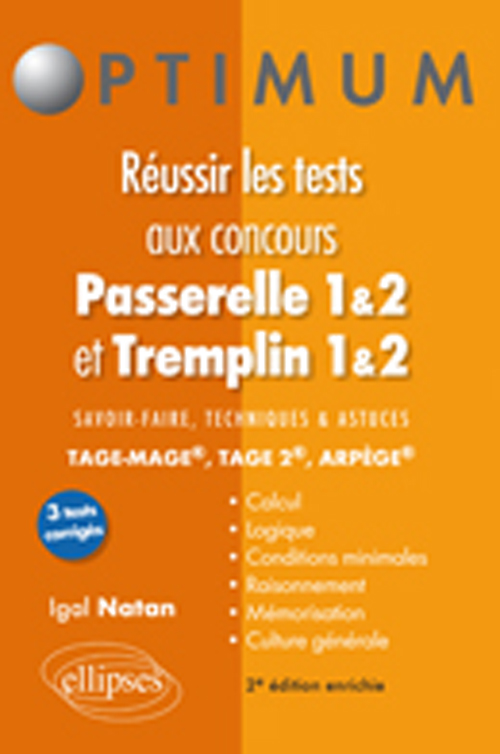 R�ussir les tests aux concours Passerelle 1&2 / Tremplin 1&2 - 2e �d