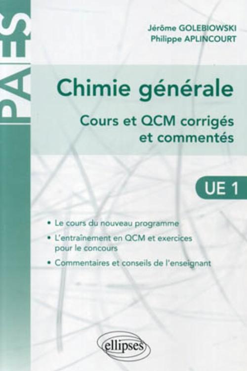 Chimie g�n�rale - Cours et QCM corrig�s et comment�s