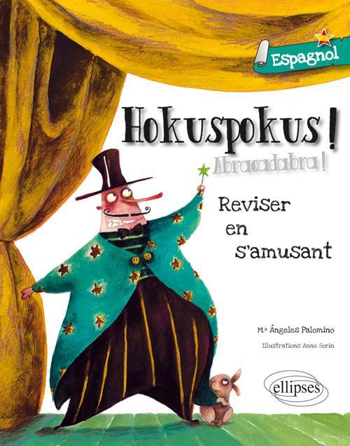 Hokuspokus � R�viser son espagnol en s'amusant [A1-A2]