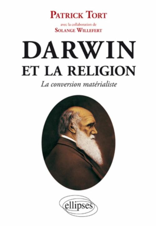 Darwin et la religion - La conversion mat�rialiste