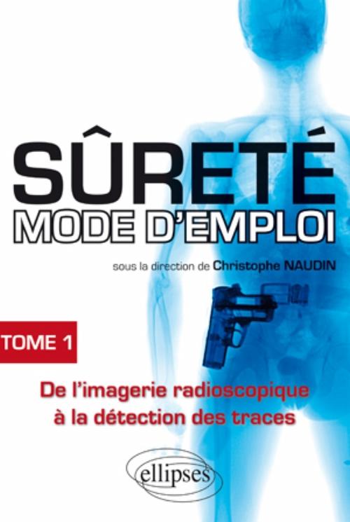 S�ret� mode d'emploi - tome 1
