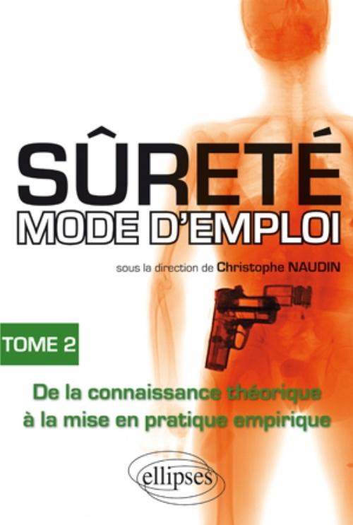 S�ret� mode d'emploi - tome 2
