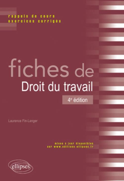 Fiches de droit du travail. Rappels de cours et exercices corrig�s - 4e �dition