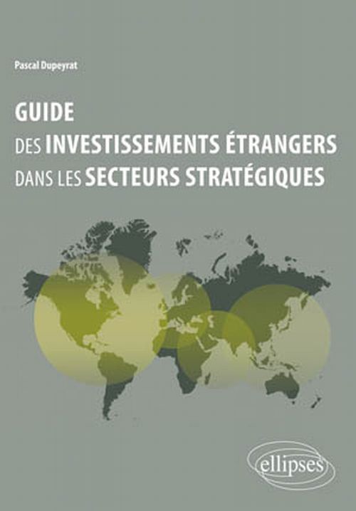 Guide des investissements �trangers dans les secteurs strat�giques