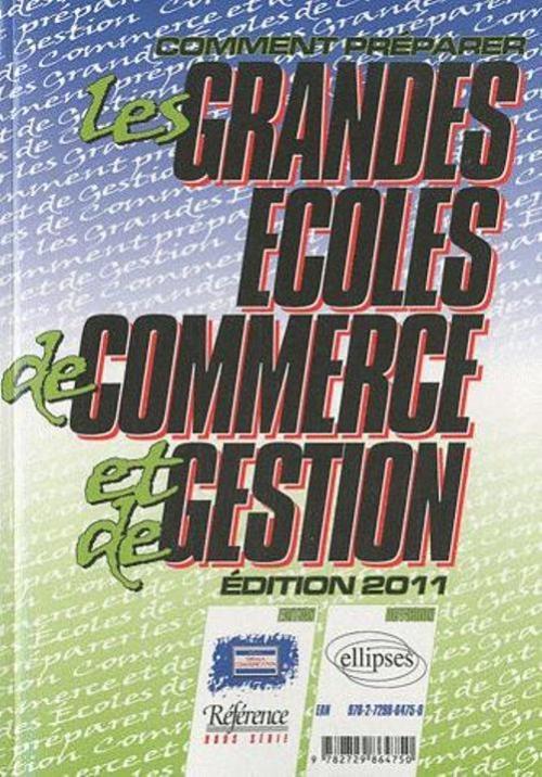 Comment Pr�parer les Grandes Ecoles de Commerce et de Gestion