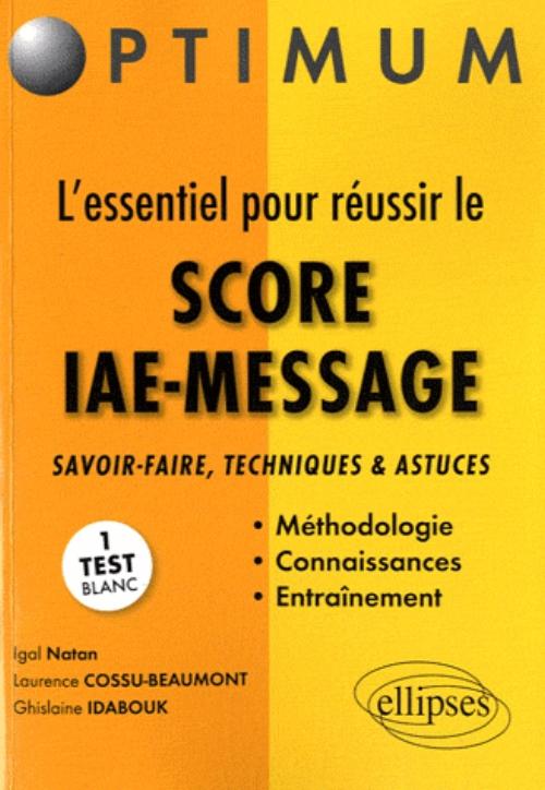 L'essentiel pour r�ussir le Score IAE-Message