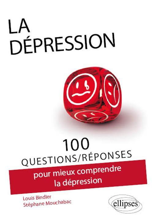 100 Questions/r�ponses sur la d�pression
