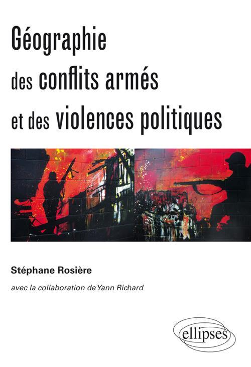 G�ographie des conflits arm�s et des violences politiques