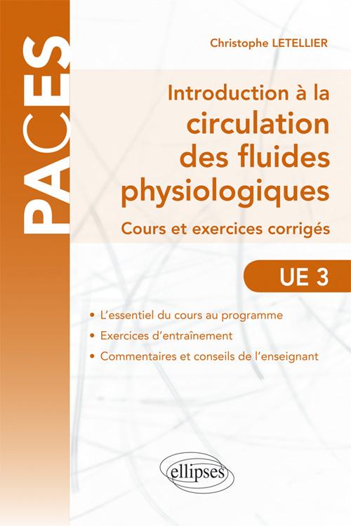 UE3 - Introduction � la circulation des fluides physiologiques - cours et exercices corrig�s