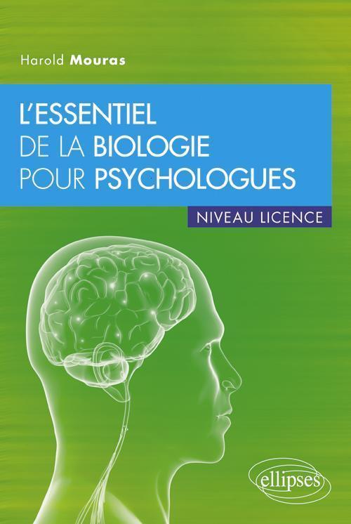 L'essentiel de la biologie pour psychologues � niveau licence