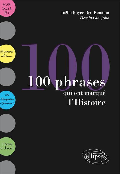 100 phrases qui ont marqu� l'Histoire