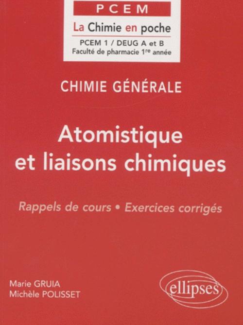 Chimie g�n�rale - 1 - Atomistique et liaisons chimiques