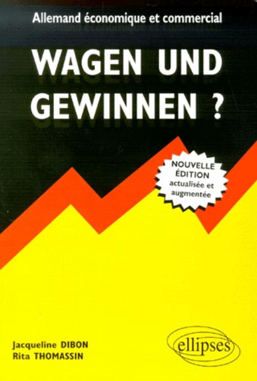 Wagen und Gewinnen ? Allemand �conomique et commercial