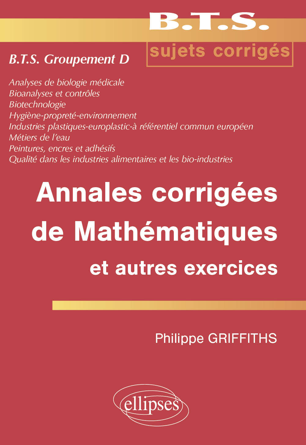 Annales corrig�es de math�matiques et autres exercices BTS groupement D