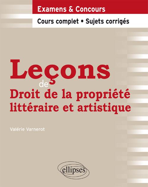 Le�ons de Droit de la propri�t� litt�raire et artistique