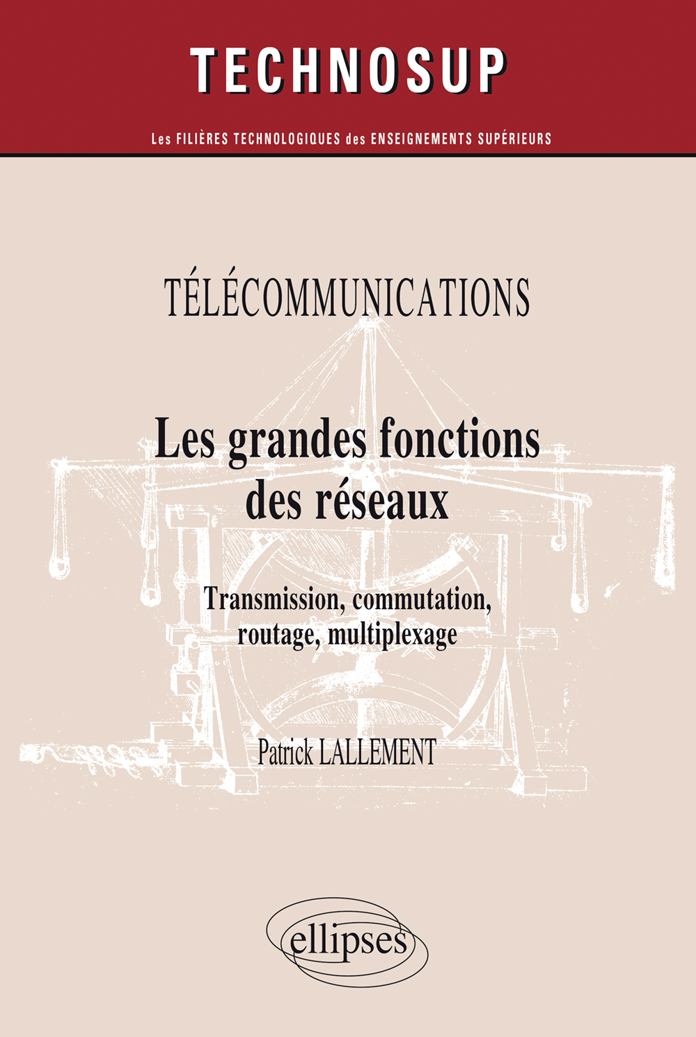 T�L�COMMUNICATIONS - Les grandes fonctions des r�seaux - Transmission, commutation, routage, multiplexage (Niveau B)