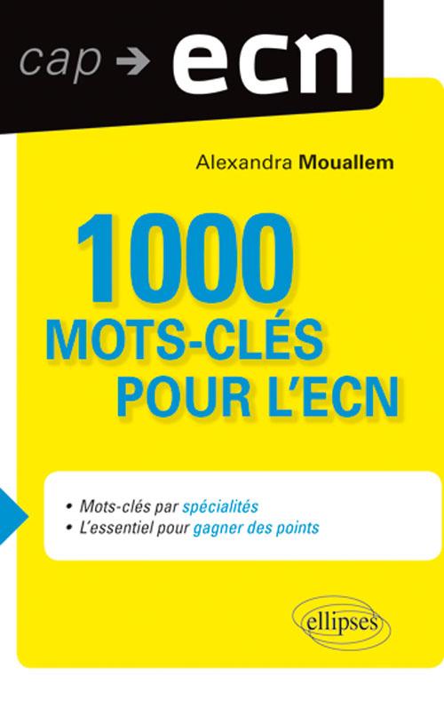 1000 mots cl�s pour l'ECN