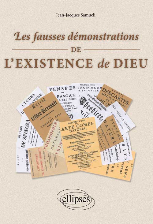 Les fausses d�monstrations de l'existence de Dieu