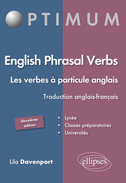 English Phrasal Verbs. Les verbes � particule en anglais. 2e �dition
