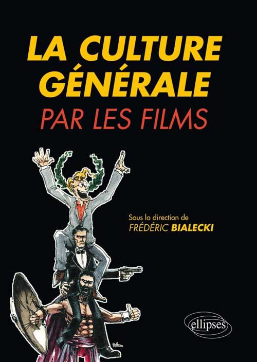 La culture g�n�rale par les films