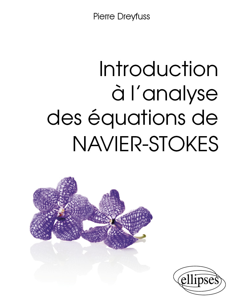 Introduction � l�analyse des �quations de Navier-Stokes