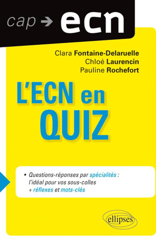 L'ECN en QUIZZ (+ r�flexes et mots cl�s)