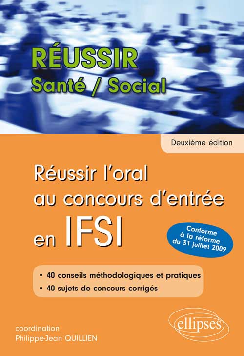 R�ussir l�oral au concours d�entr�e en IFSI (Nouveau concours) - 2e �dition