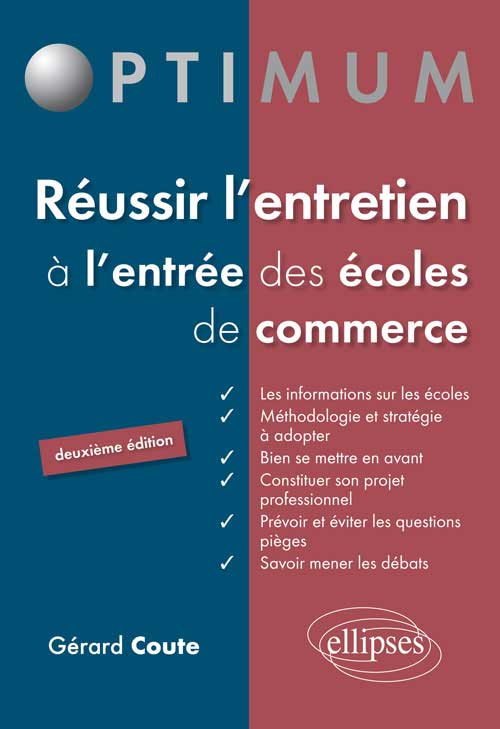 R�ussir l'entretien � l'entr�e des �coles de commerce - 2e �dition