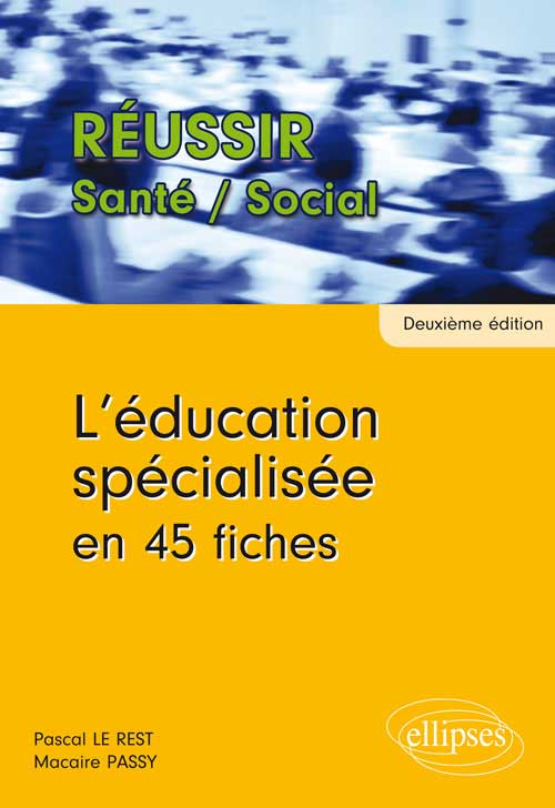 L��ducation sp�cialis�e en 45 fiches - 2e �dition