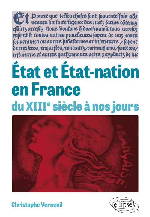 �tat et �tat-nation en France du XIIIe si�cle � nos jours