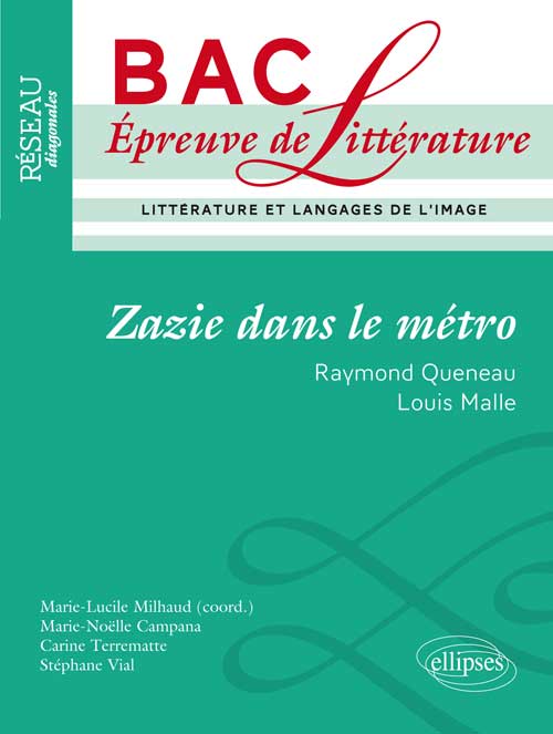 Zazie dans le m�tro de Raymond Queneau & Zazie dans le m�tro de Louis Malle