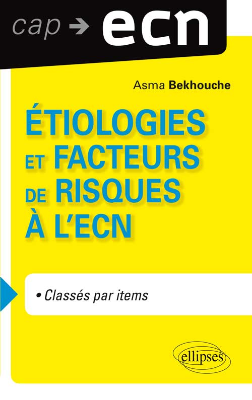 Etiologies et facteurs de risques � l'ECN