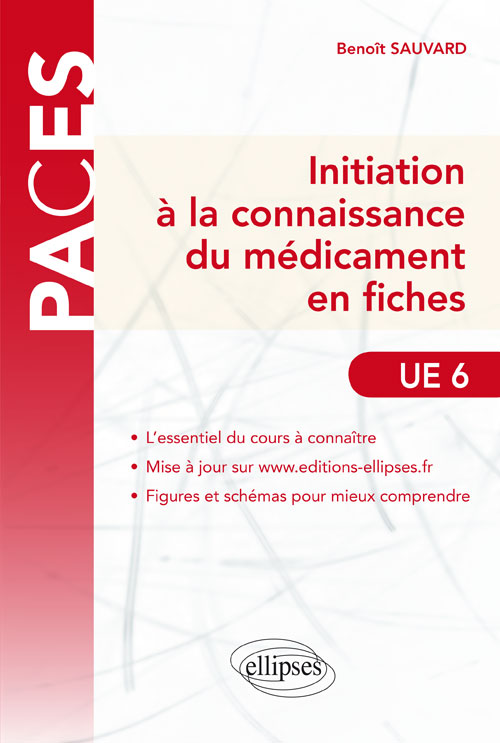UE6 - Initiation � la connaissance du m�dicament en fiches