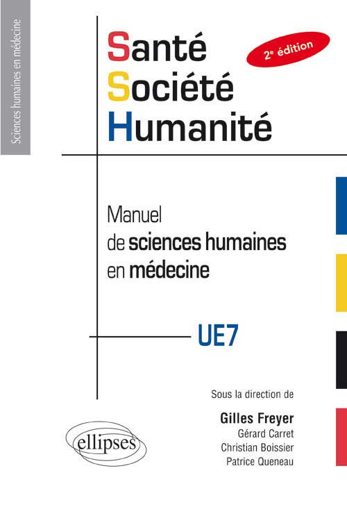 Sant�-soci�t�-humanit� en PACES - Manuel de sciences humaines en m�decine - 2e �dition