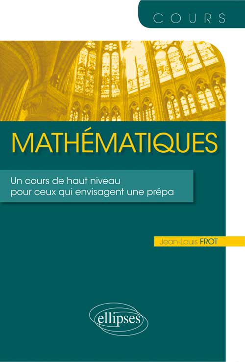 Math�matiques - Un cours de haut niveau pour ceux qui envisagent une pr�pa
