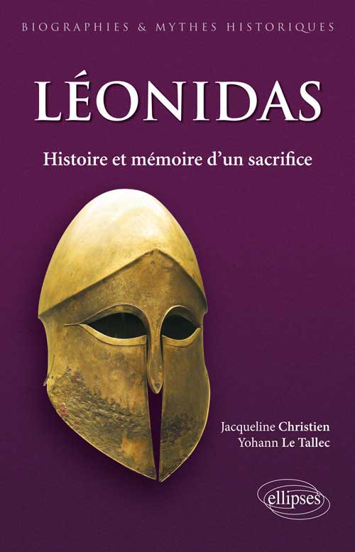 L�onidas. Histoire et m�moire d'un sacrifice