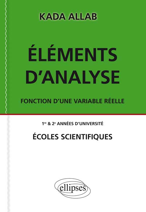 El�ments d'analyse. Fonction d'une variable r�elle.