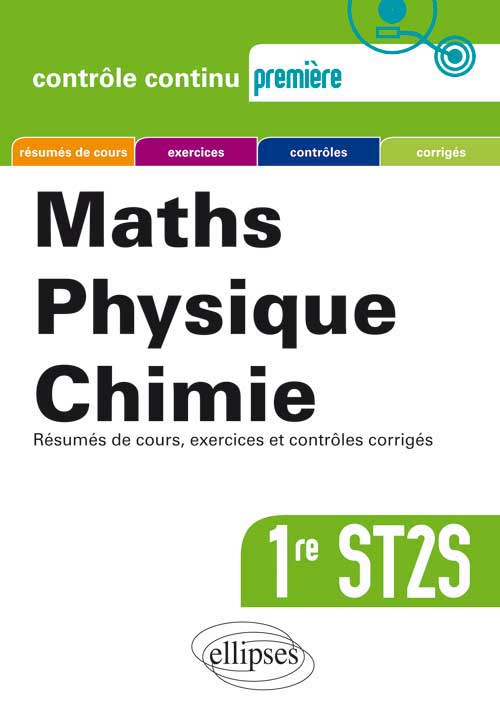 Math�matiques-Physique-Chimie - Premi�re ST2S nouvelle �dition