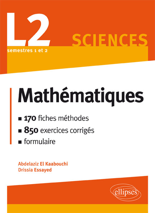 Math�matiques L2 : le cours en 170 fiches-m�thodes et 850 exercices corrig�s