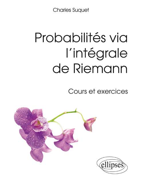 Probabilit�s via l�int�grale de Riemann