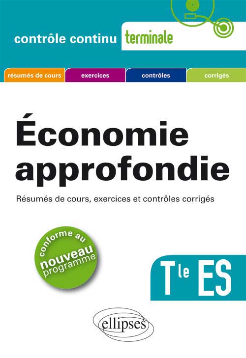 �conomie approfondie. Terminale ES. Nouveau programme