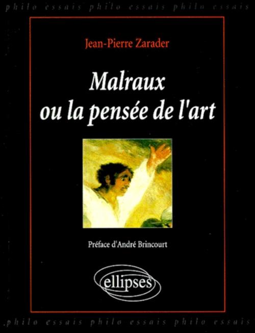 Malraux ou la pens�e de l'art