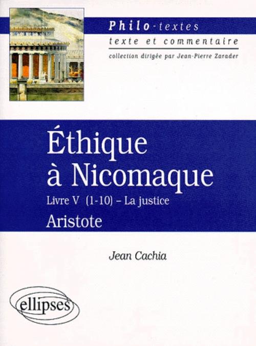 Aristote, �thique � Nicomaque (Livre V, chapitres 1 � 10)