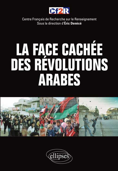 La face cach�e des "r�volutions arabes"