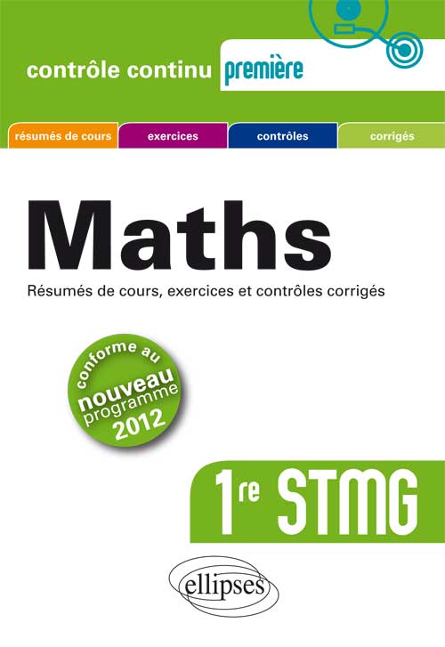 Math�matiques Premi�re STMG conforme au nouveau programme 2012