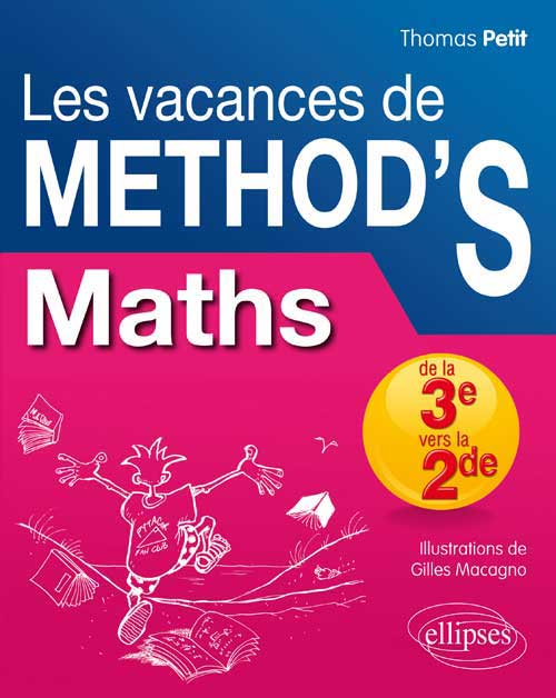 Math�matiques de la troisi�me � la seconde. Les Vacances de Method'S