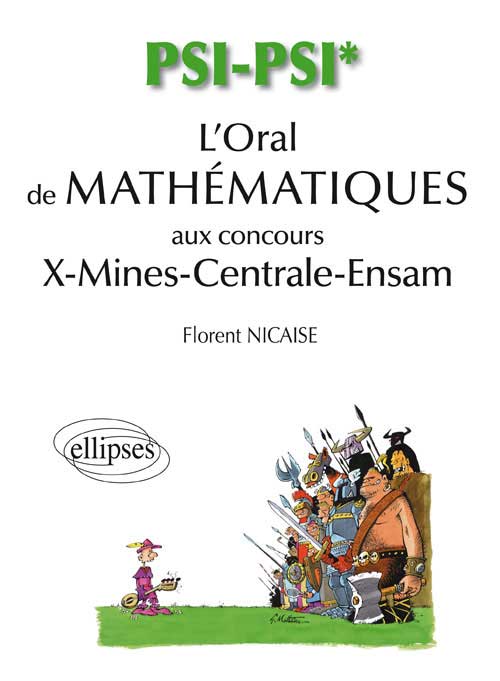 L'oral de math�matiques et d`informatique (X-Mines-Centrale) - fili�re PSI/PSI*