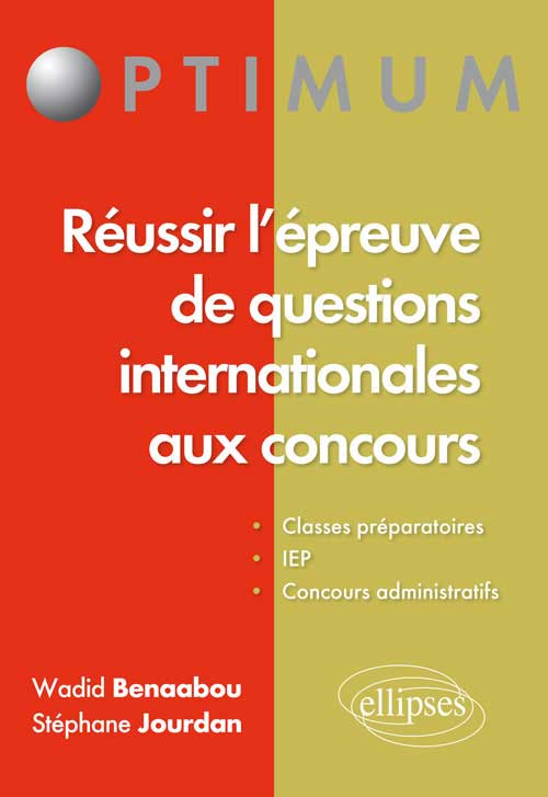 R�ussir l'�preuve de questions internationales aux concours