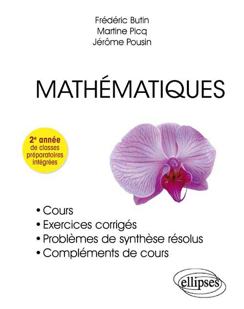 Math�matiques - Cours, exercices corrig�s - 2e ann�e de classes pr�paratoires int�gr�es