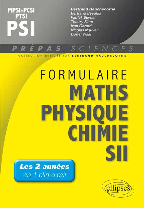 Formulaire : Math�matiques - Physique-Chimie -SII - MPSI-PCSI-PTSI / PSI
